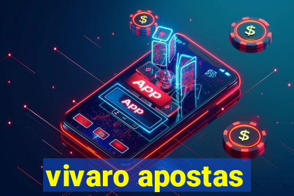 vivaro apostas